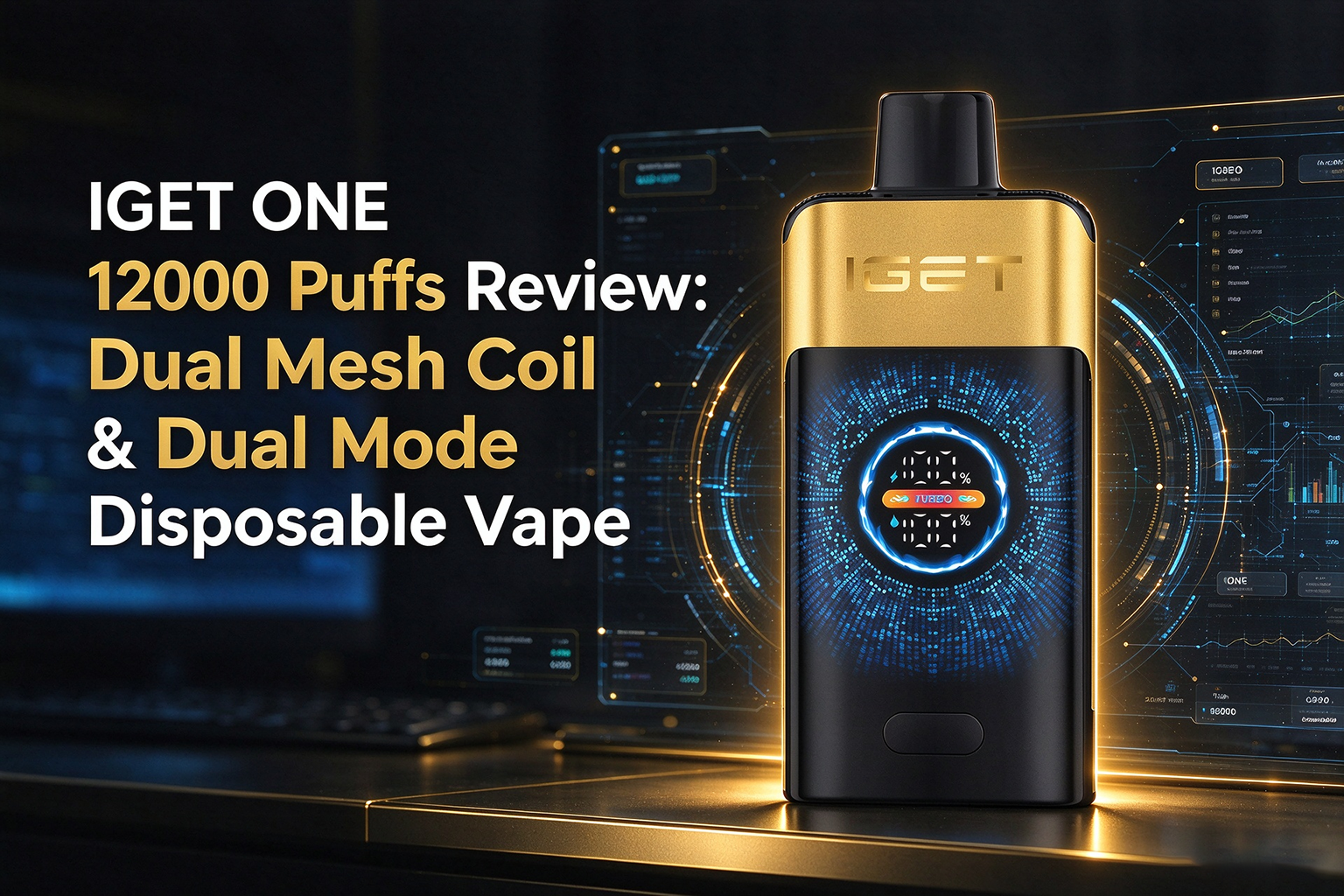 IGET ONE 12000 Puffs Review: Dual Mesh Coil & Dual Mode Disposable Vape