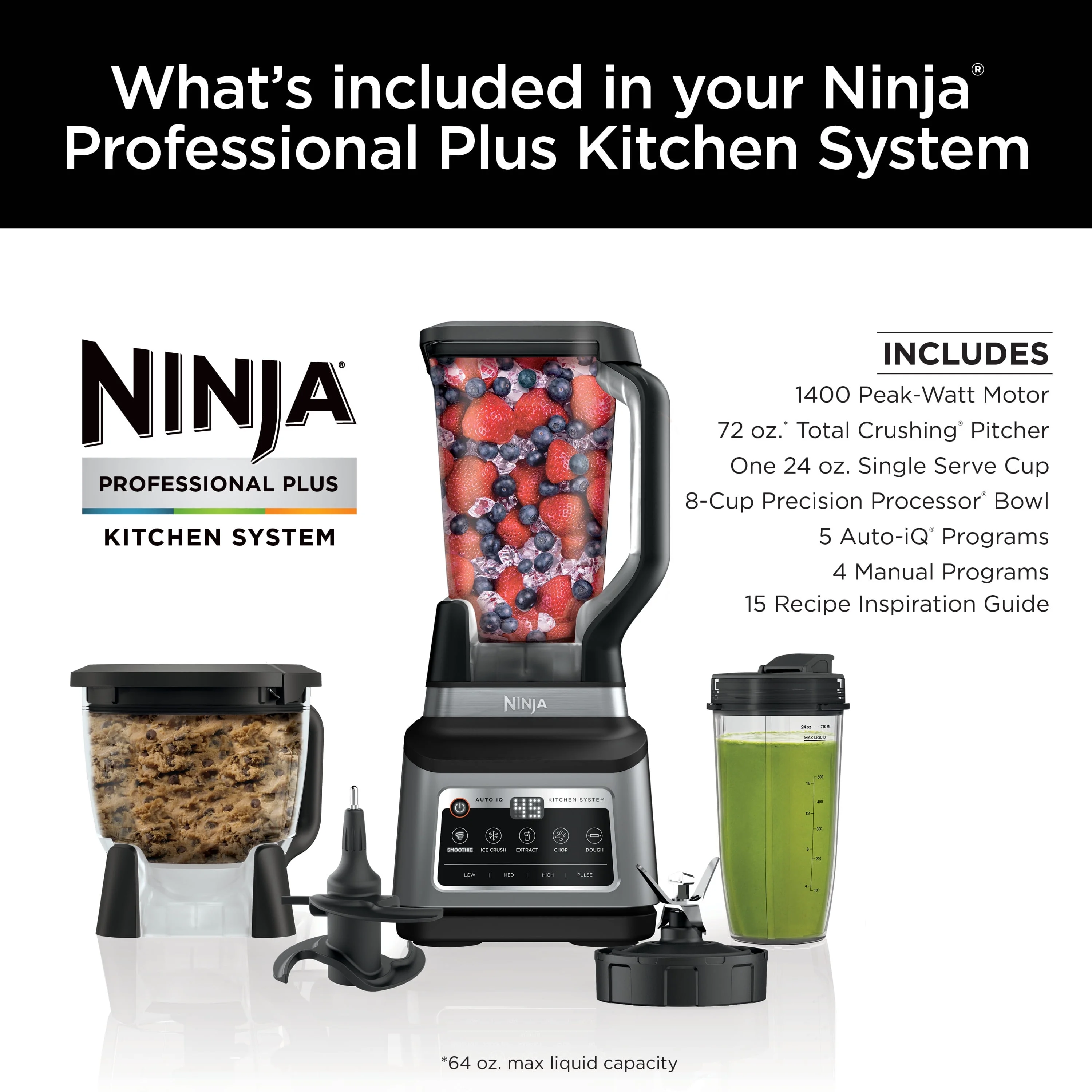 Ninja Professional Plus Kitchen System, 1400 Watts, 5 Presets for Smoothies, Chopping, Dough with Auto IQ, 72-oz.* Blender Pitcher, 64-oz. Processor Bowl, 24-oz. To-Go Cups, Black, BN800