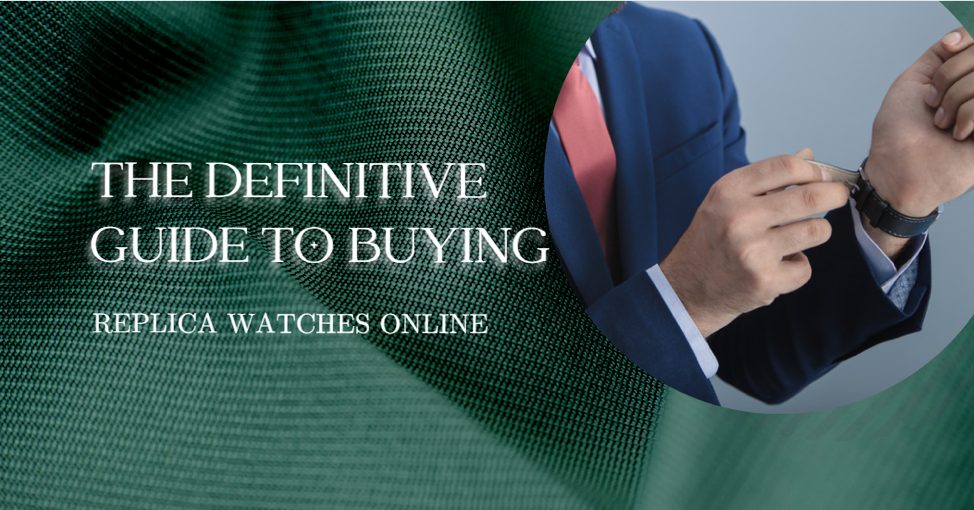 The Ultimate Guide to Buying Replica Watches Online in 2025 - SuperClonesRolex