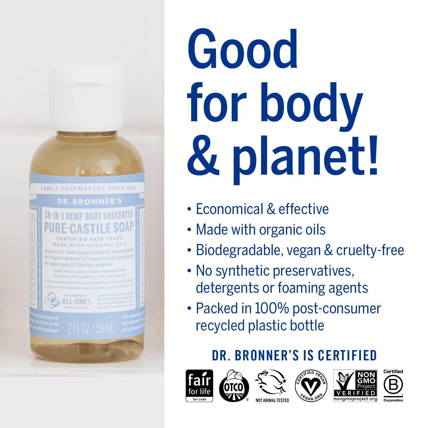 Dr. Bronner's - Pure-Castile Liquid Soap (Baby Unscented, 8 Ounce) - Made with Organic Oils, 18-in-1 Uses: Face, Hair, Laundry, Dishes, For Sensitive Skin, Babies, No Added Fragrance, Vegan, Non-GMO