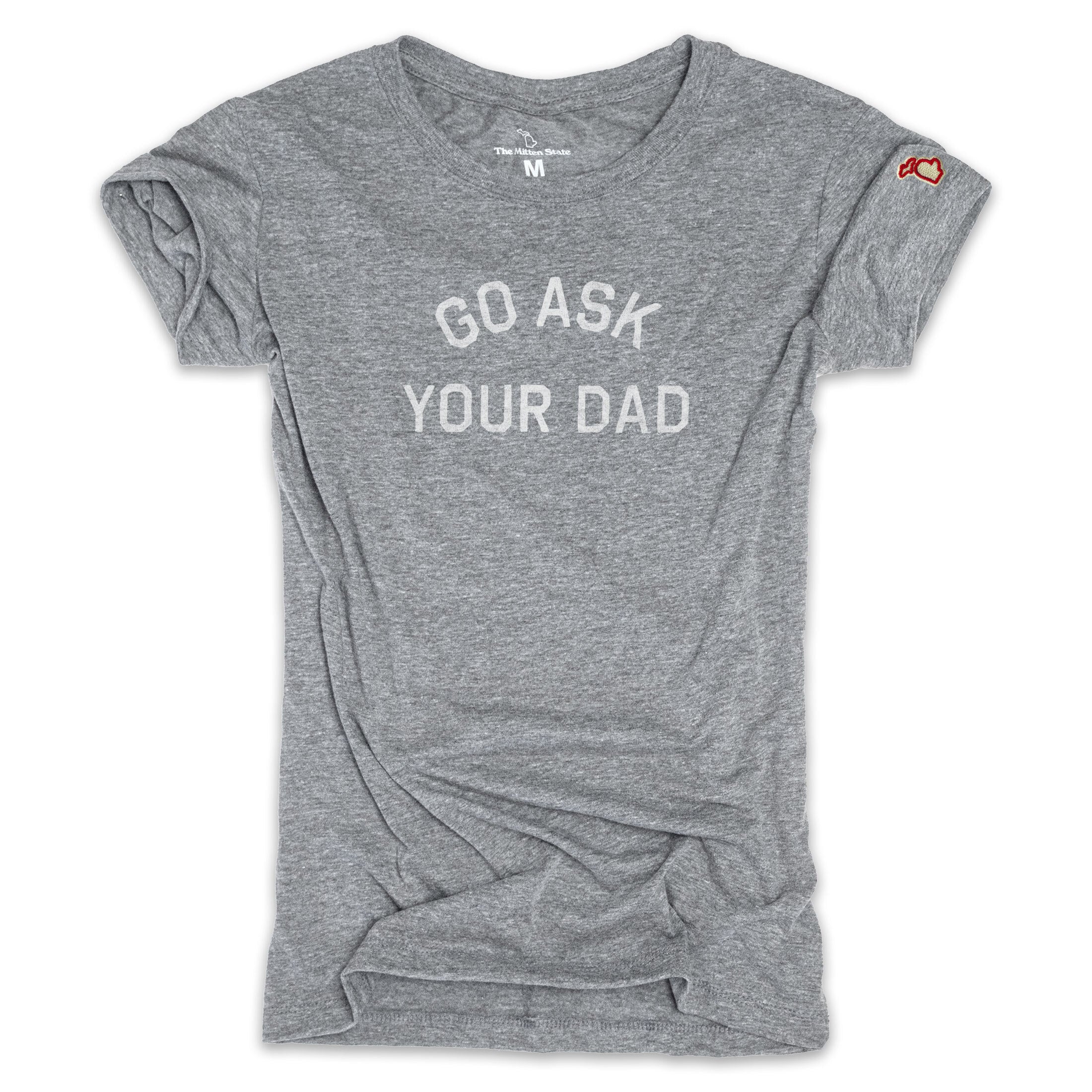GO ASK YOUR DAD (WOMEN)