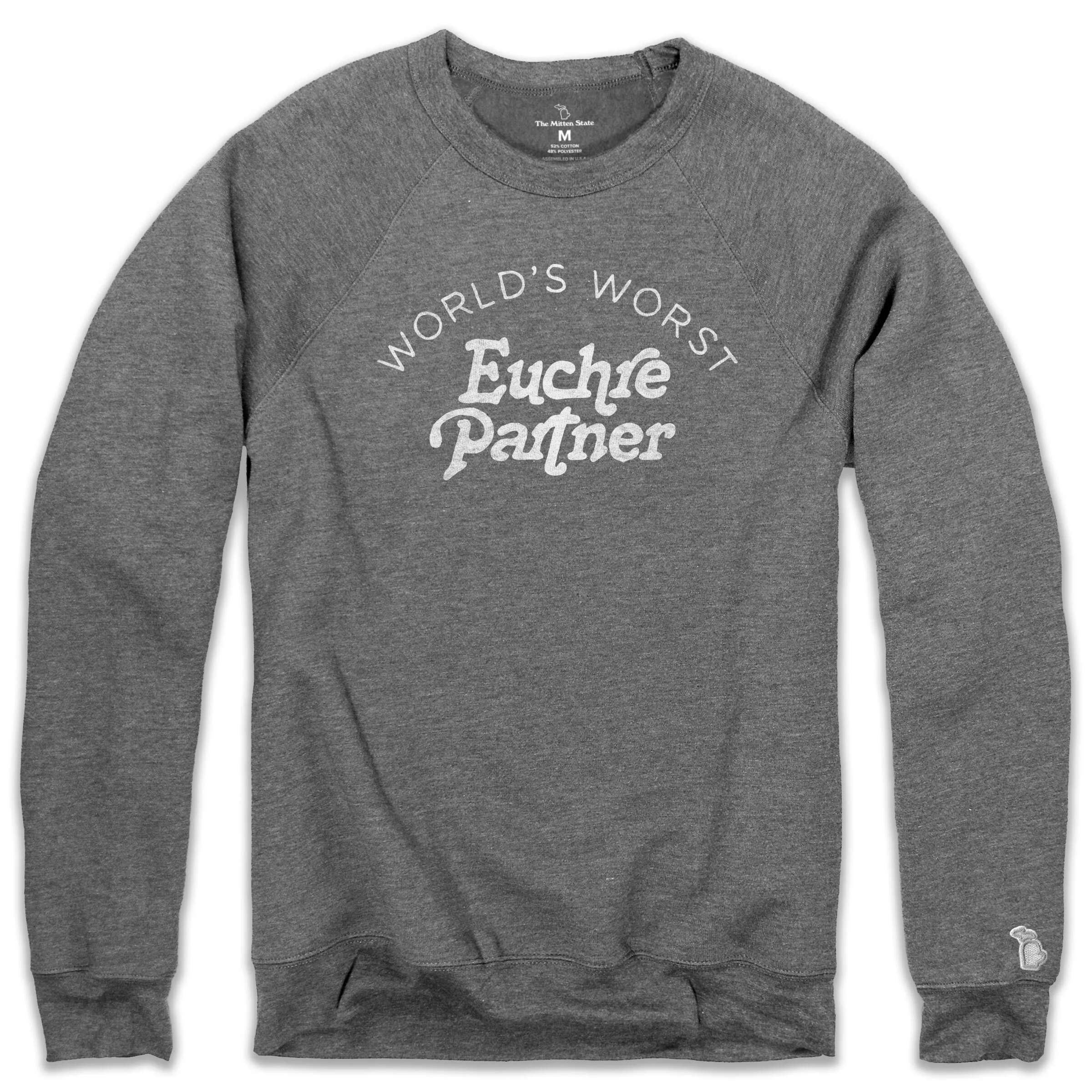 EUCHRE - WORLD'S WORST PARTNER FLEECE SWEATSHIRT (UNISEX)