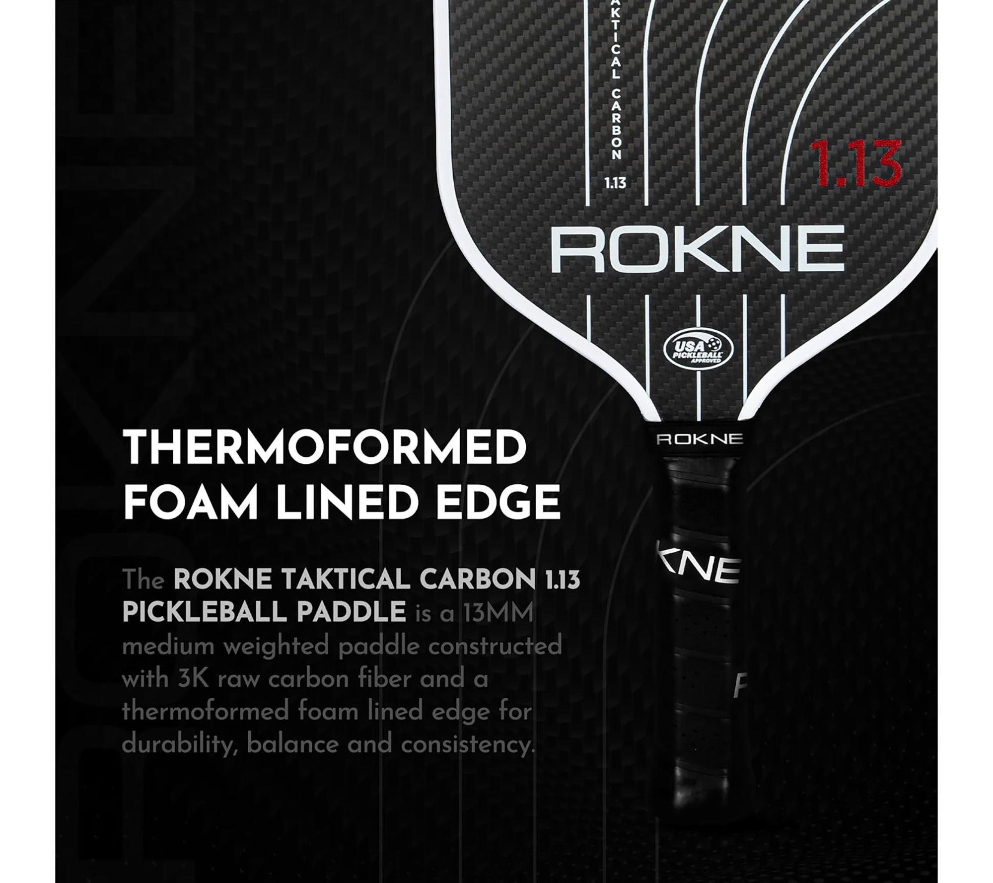 ROKNE Taktical Carbon 1.16 Pickleball Paddle